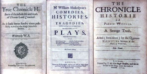 W. S., Thomas Lord Cromwell (1613): title page;  Shakespeare, Fourth Folio (1685): title page; first page of Thomas Lord Cromwell;  Ford, Perkin Warbek (1634): title page