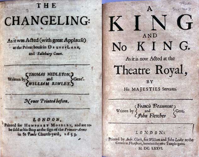 Middleton and Rowley, The Changeling (1653): title page<br>
  2.2 Beaumont and Fletcher, Knight of the Burning Pestle (1635): title page