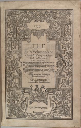 The First volume of the Chronicles of England, Scotlande, and Irelande 